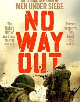 No Way Out: The Searing True Story of Men Under Siege Hot on Sale