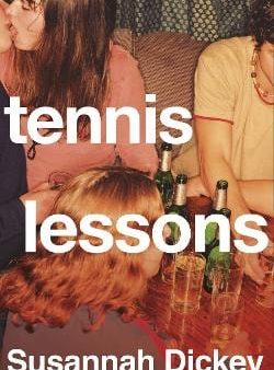 Susannah Dickey: Tennis Lessons [2020] paperback Discount