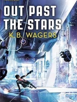 K. B. Wagers: Out Past The Stars [2021] paperback Online now