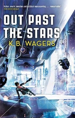 K. B. Wagers: Out Past The Stars [2021] paperback Online now