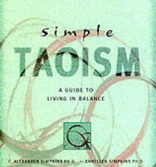 C. Alexander, PhD Simpkins: Simple Taoism [1999] paperback Online now