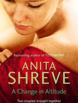 Anita Shreve: A Change In Altitude [2010] paperback Hot on Sale