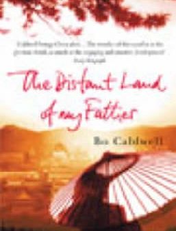 Bo Caldwell: The Distant Land Of My Father [2003] paperback Discount